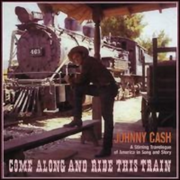 johnny_cash_come_along_and_ride_this_train.jpg
