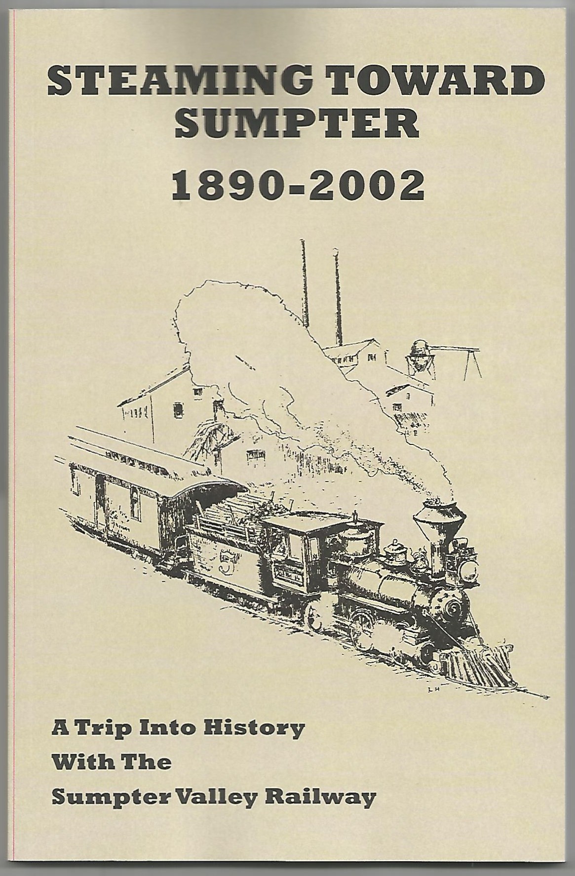 Steaming Toward Sumpter 1890 - 2002.jpg